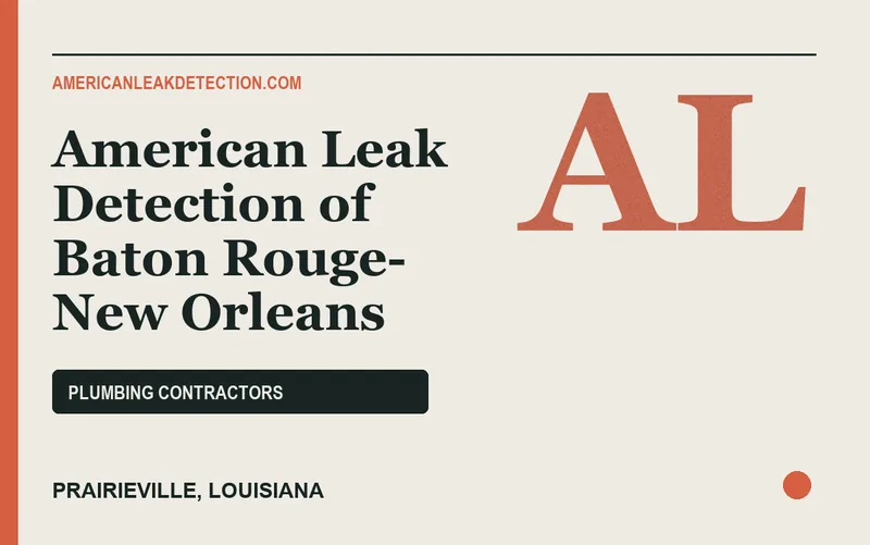 American Leak Detection of Baton Rouge- New Orleans in Prairieville, Louisiana