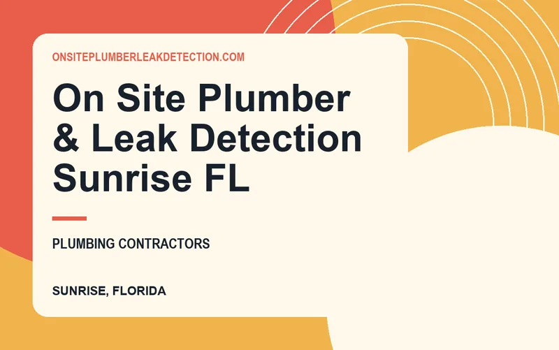 On Site Plumber & Leak Detection Sunrise FL in Sunrise, Florida