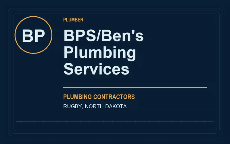 BPS/Ben's Plumbing Services in Rugby, North Dakota