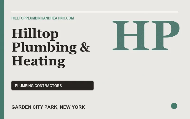 Hilltop Plumbing & Heating in Garden City Park, New York