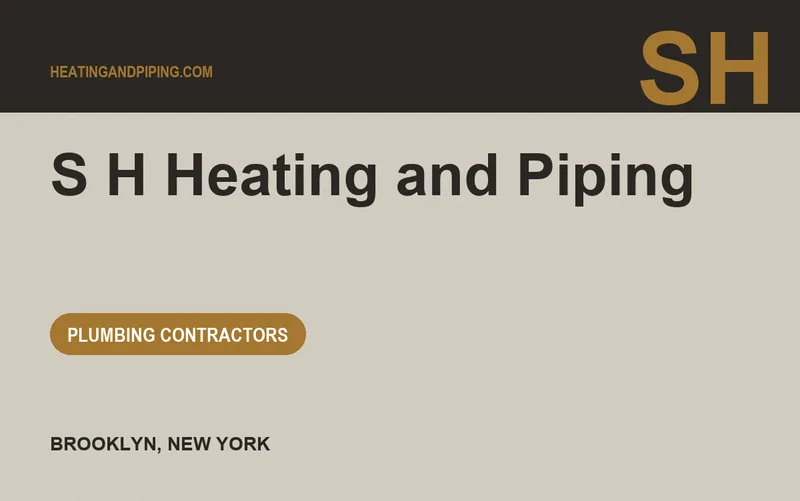S H Heating and Piping in Brooklyn, New York