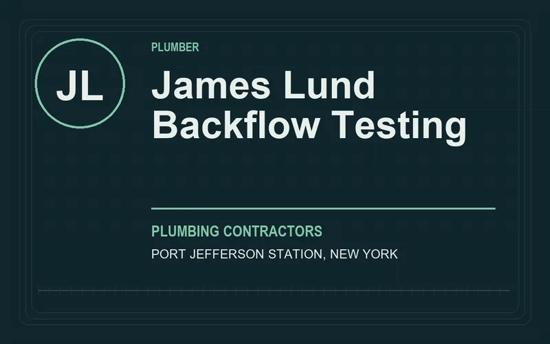 James Lund Backflow Testing in Port Jefferson Station, New York
