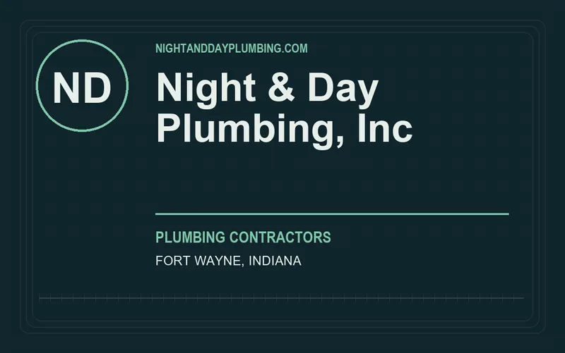 Night & Day Plumbing, Inc in Fort Wayne, Indiana