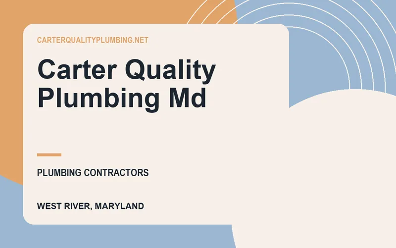 Carter Quality Plumbing Md in West River, Maryland