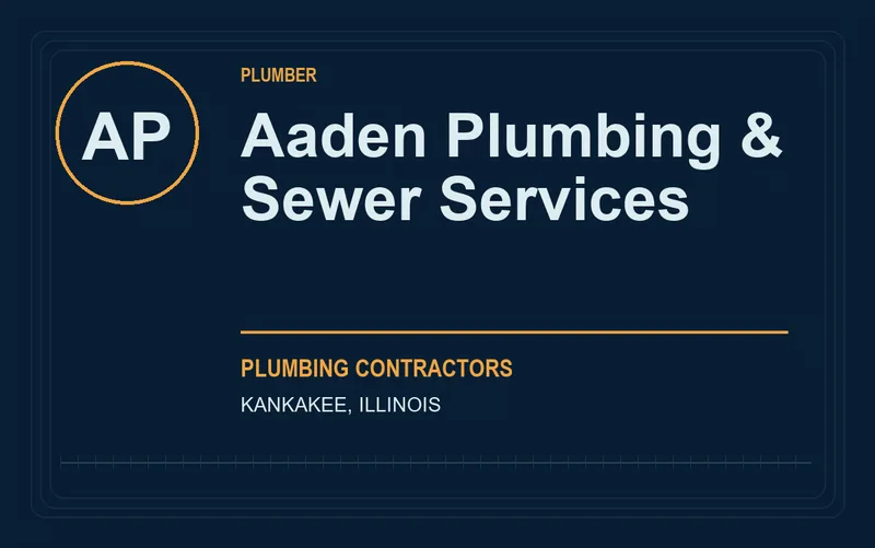 Aaden Plumbing & Sewer Services in Kankakee, Illinois