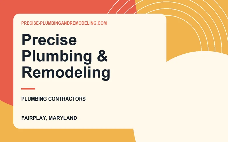 Precise Plumbing & Remodeling in Fairplay, Maryland