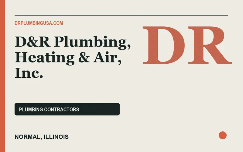 D&R Plumbing, Heating & Air, Inc. in Normal, Illinois
