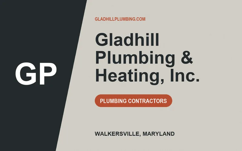 Gladhill Plumbing & Heating, Inc. in Walkersville, Maryland