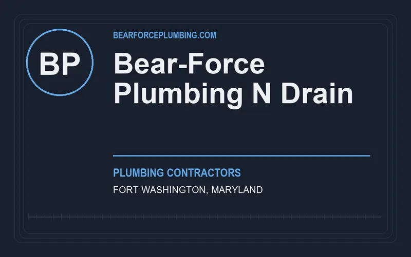 Bear-Force Plumbing N Drain in Fort Washington, Maryland