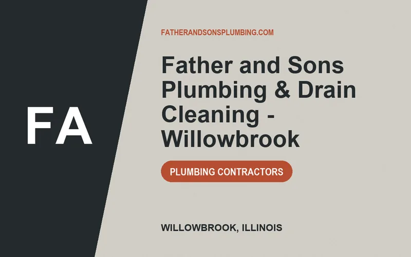 Father and Sons Plumbing & Drain Cleaning - Willowbrook in Willowbrook, Illinois