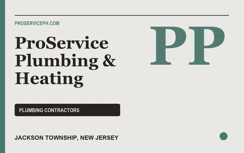ProService Plumbing & Heating in Jackson Township, New Jersey