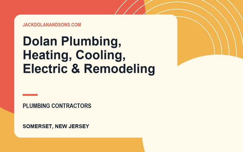 Dolan Plumbing, Heating, Cooling, Electric & Remodeling in Somerset, New Jersey