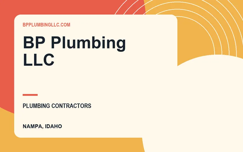 BP Plumbing LLC in Nampa, Idaho