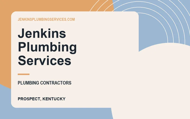 Jenkins Plumbing Services in Prospect, Kentucky