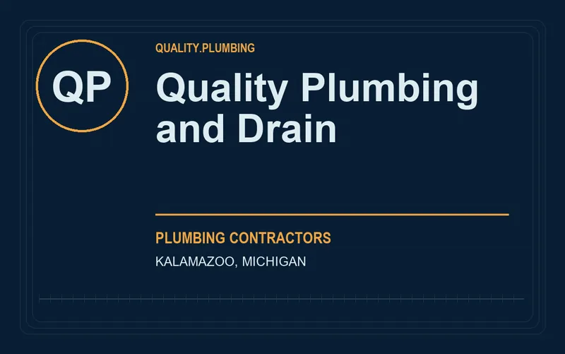 Quality Plumbing and Drain in Kalamazoo, Michigan