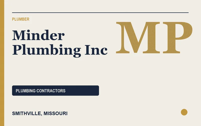 Minder Plumbing Inc in Smithville, Missouri