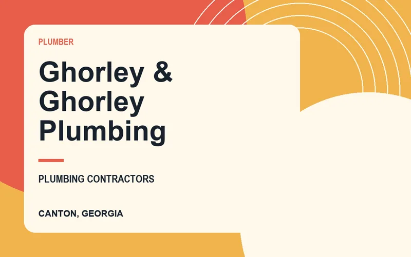 Ghorley & Ghorley Plumbing in Canton, Georgia
