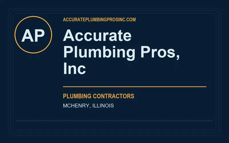Accurate Plumbing Pros, Inc in McHenry, Illinois
