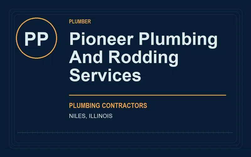 Pioneer Plumbing And Rodding Services in Niles, Illinois