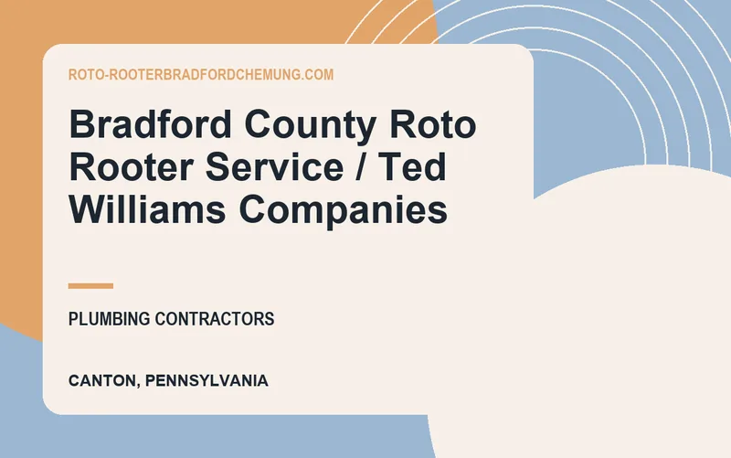 Bradford County Roto Rooter Service / Ted Williams Companies in Canton, Pennsylvania