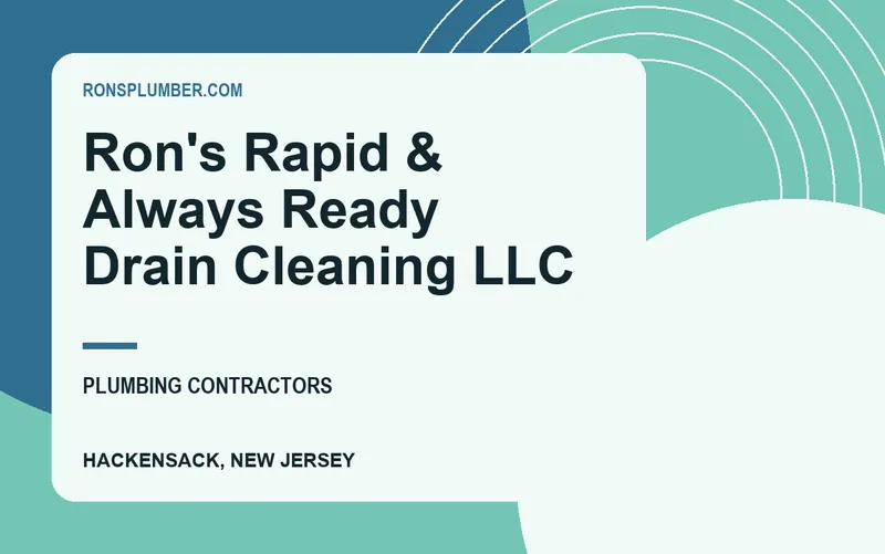 Ron's Rapid & Always Ready Drain Cleaning LLC in Hackensack, New Jersey