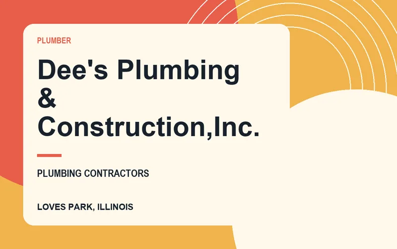 Dee's Plumbing & Construction,Inc. in Loves Park, Illinois