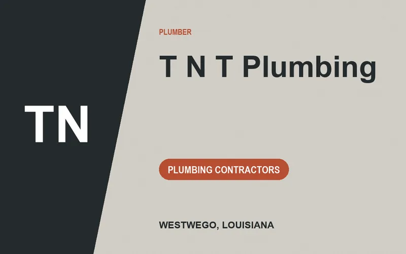 T N T Plumbing in Westwego, Louisiana