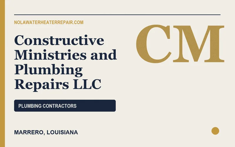 Constructive Ministries and Plumbing Repairs LLC in Marrero, Louisiana