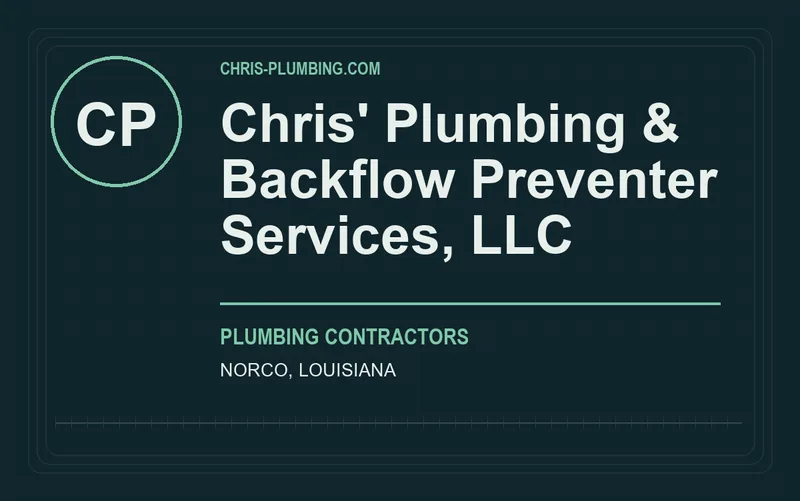 Chris' Plumbing & Backflow Preventer Services, LLC in Norco, Louisiana