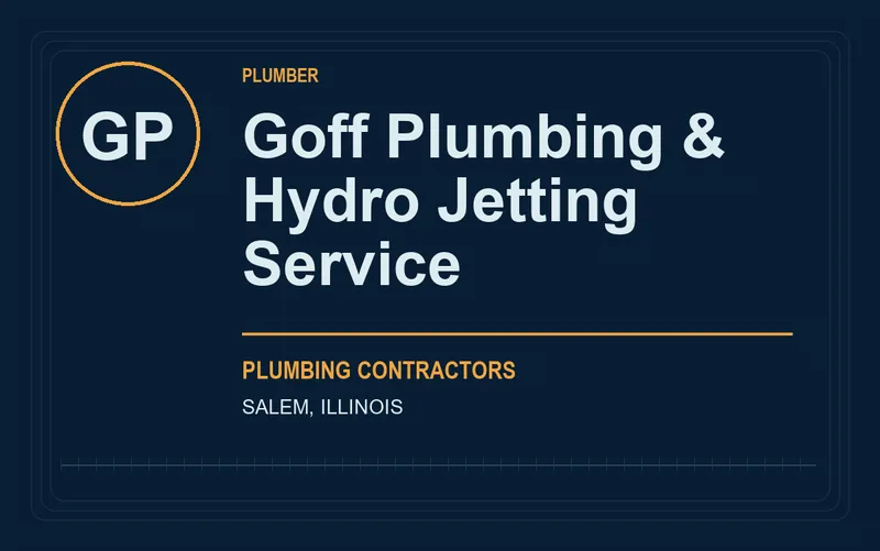 Goff Plumbing & Hydro Jetting Service in Salem, Illinois