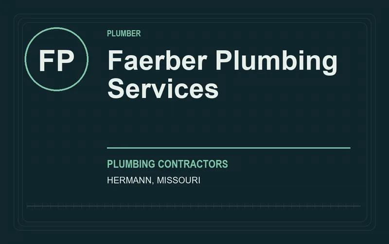 Faerber Plumbing Services in Hermann, Missouri
