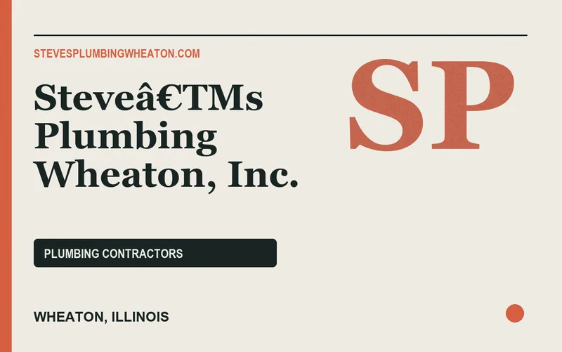 Steveâ€TMs Plumbing Wheaton, Inc. in Wheaton, Illinois