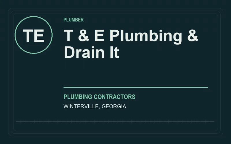 T & E Plumbing & Drain It in Winterville, Georgia