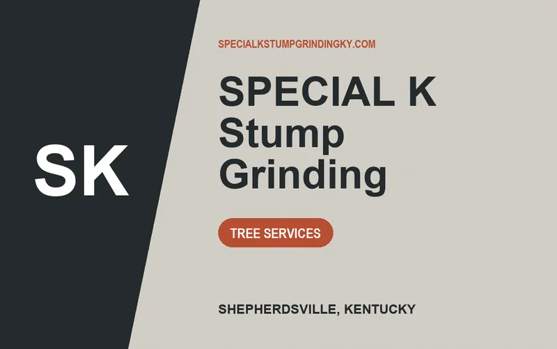 SPECIAL K Stump Grinding in Shepherdsville, Kentucky