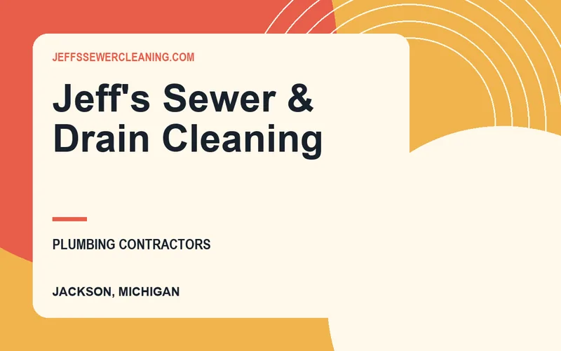 Jeff's Sewer & Drain Cleaning in Jackson, Michigan