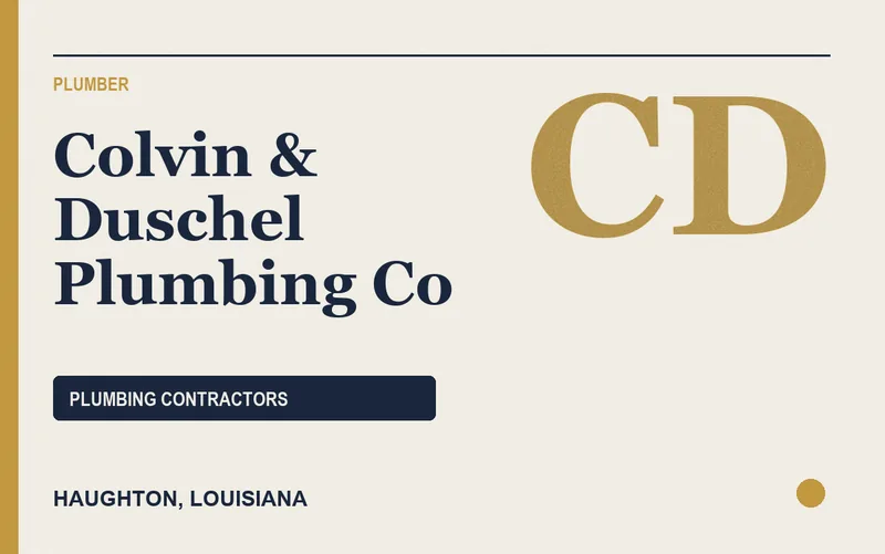 Colvin & Duschel Plumbing Co in Haughton, Louisiana