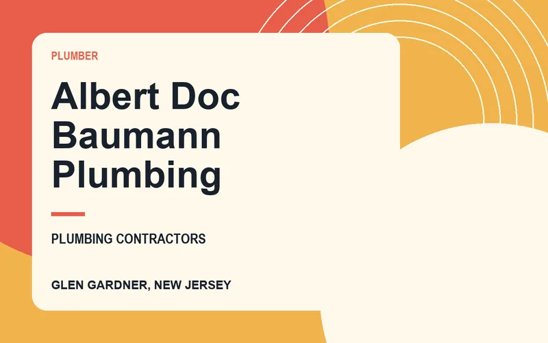 Albert Doc Baumann Plumbing in Glen Gardner, New Jersey