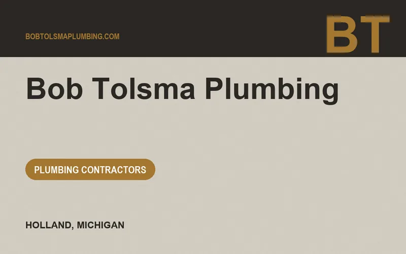 Bob Tolsma Plumbing in Holland, Michigan