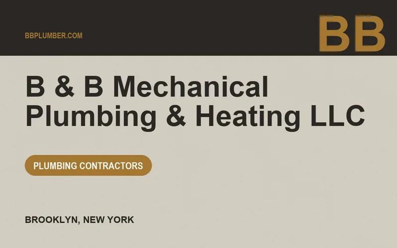 B & B Mechanical Plumbing & Heating LLC in Brooklyn, New York