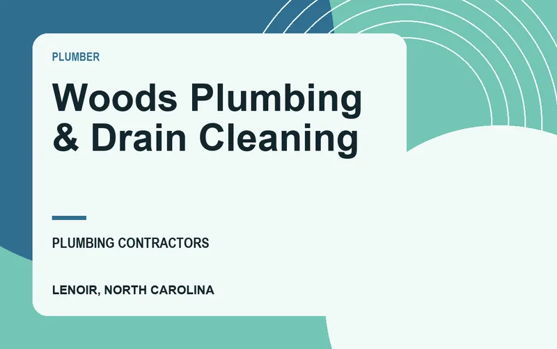 Woods Plumbing & Drain Cleaning in Lenoir, North Carolina