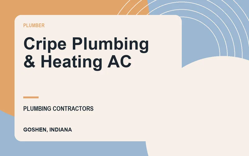 Cripe Plumbing & Heating AC in Goshen, Indiana