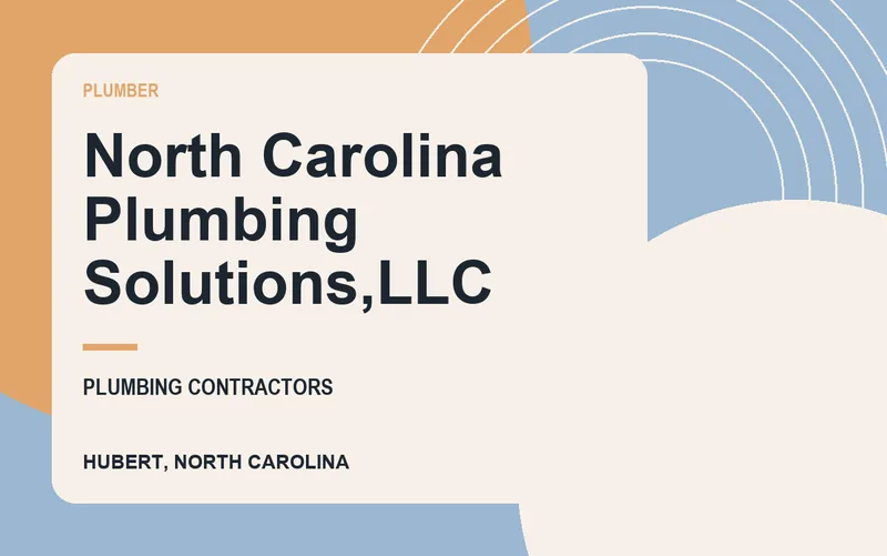 North Carolina Plumbing Solutions,LLC in Hubert, North Carolina