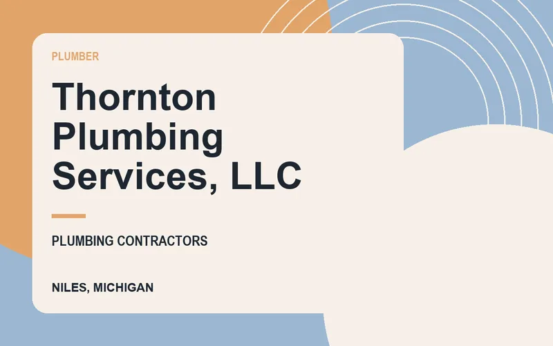 Thornton Plumbing Services, LLC in Niles, Michigan