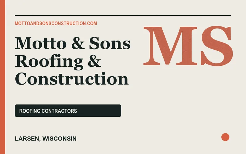 Motto & Sons Roofing & Construction in Larsen, Wisconsin
