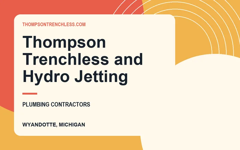 Thompson Trenchless and Hydro Jetting in Wyandotte, Michigan