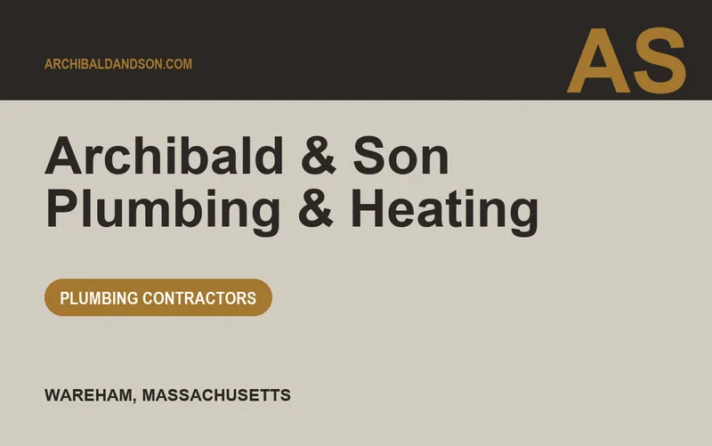 Archibald & Son Plumbing & Heating in Wareham, Massachusetts