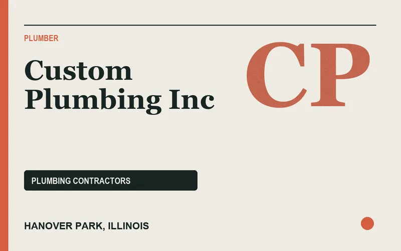 Custom Plumbing Inc in Hanover Park, Illinois