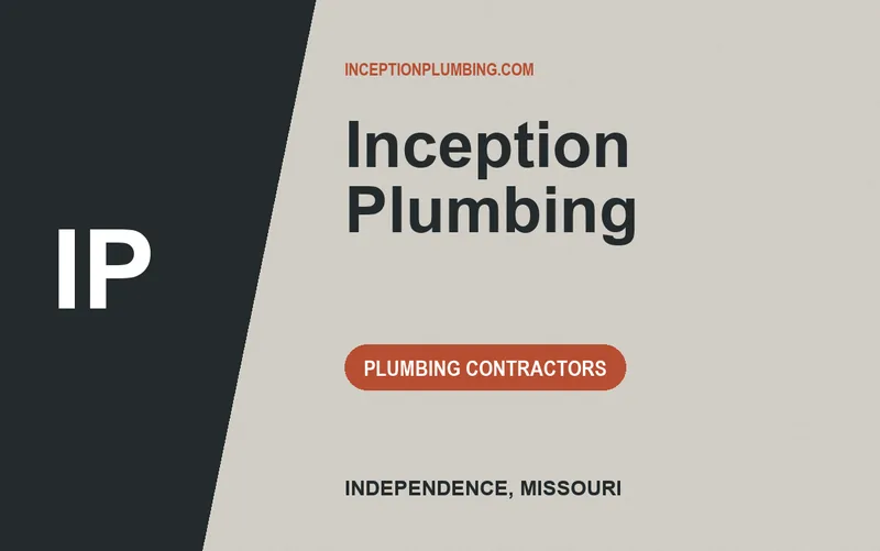 Inception Plumbing in Independence, Missouri