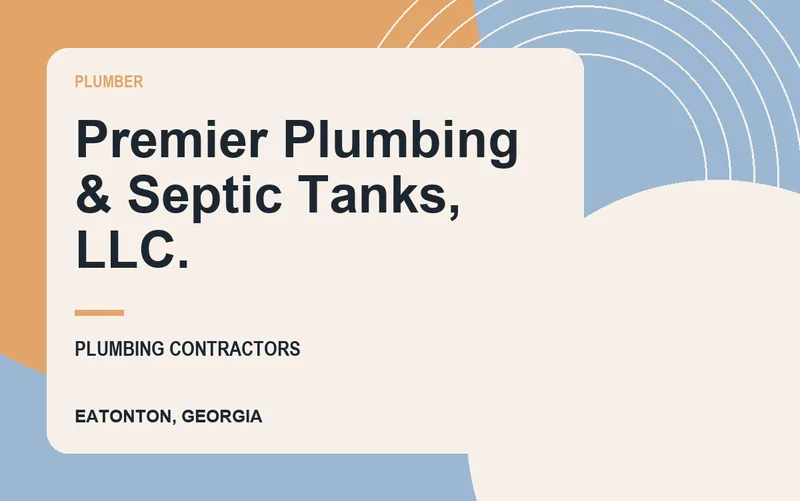 Premier Plumbing & Septic Tanks, LLC. in Eatonton, Georgia