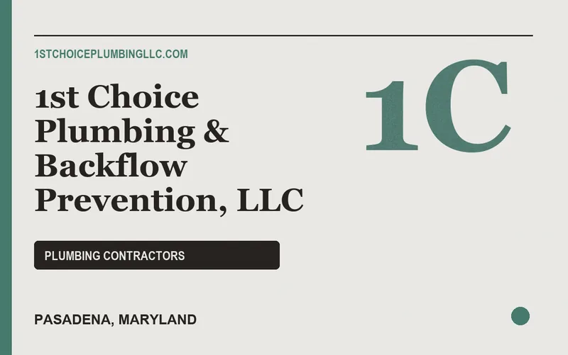 1st Choice Plumbing & Backflow Prevention, LLC in Pasadena, Maryland